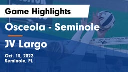Osceola  - Seminole vs JV Largo Game Highlights - Oct. 13, 2022