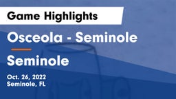 Osceola  - Seminole vs Seminole Game Highlights - Oct. 26, 2022