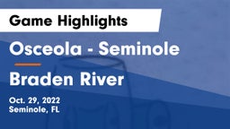 Osceola  - Seminole vs Braden River  Game Highlights - Oct. 29, 2022