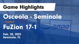 Osceola  - Seminole vs FuZion 17-1 Game Highlights - Feb. 20, 2023