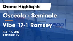Osceola  - Seminole vs Vibe 17-1 Ramsey Game Highlights - Feb. 19, 2023