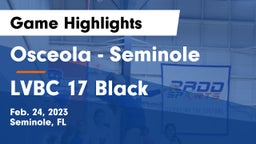Osceola  - Seminole vs LVBC 17 Black Game Highlights - Feb. 24, 2023