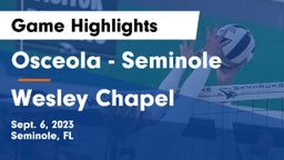 Osceola  - Seminole vs Wesley Chapel  Game Highlights - Sept. 6, 2023