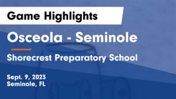 Osceola  - Seminole vs Shorecrest Preparatory School Game Highlights - Sept. 9, 2023