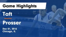 Taft  vs Prosser  Game Highlights - Dec 01, 2016