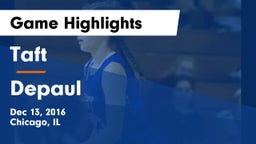 Taft  vs Depaul  Game Highlights - Dec 13, 2016