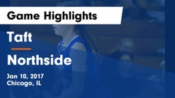 Taft  vs Northside  Game Highlights - Jan 10, 2017