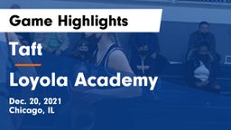 Taft  vs Loyola Academy  Game Highlights - Dec. 20, 2021