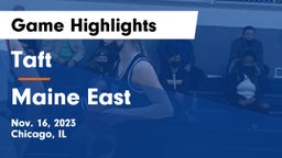 Taft  vs Maine East  Game Highlights - Nov. 16, 2023