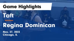 Taft  vs Regina Dominican  Game Highlights - Nov. 27, 2023