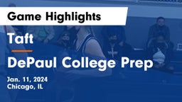 Taft  vs DePaul College Prep Game Highlights - Jan. 11, 2024