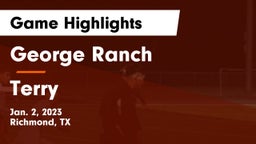George Ranch  vs Terry  Game Highlights - Jan. 2, 2023