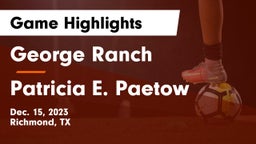 George Ranch  vs Patricia E. Paetow  Game Highlights - Dec. 15, 2023