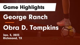 George Ranch  vs Obra D. Tompkins  Game Highlights - Jan. 5, 2023