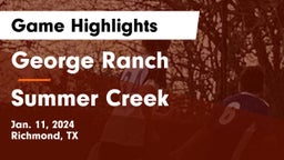George Ranch  vs Summer Creek  Game Highlights - Jan. 11, 2024