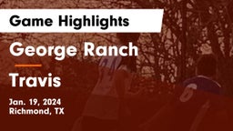 George Ranch  vs Travis  Game Highlights - Jan. 19, 2024