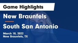 New Braunfels  vs South San Antonio  Game Highlights - March 18, 2022