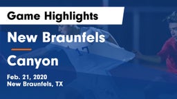 New Braunfels  vs Canyon  Game Highlights - Feb. 21, 2020