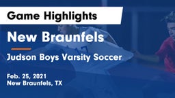 New Braunfels  vs Judson  Boys Varsity Soccer Game Highlights - Feb. 25, 2021