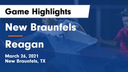New Braunfels  vs Reagan  Game Highlights - March 26, 2021