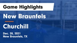 New Braunfels  vs Churchill  Game Highlights - Dec. 28, 2021