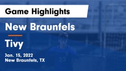 New Braunfels  vs Tivy  Game Highlights - Jan. 15, 2022