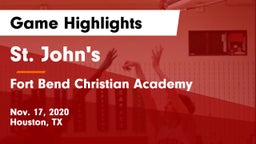 St. John's  vs Fort Bend Christian Academy Game Highlights - Nov. 17, 2020