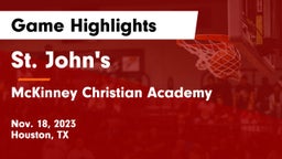 St. John's  vs McKinney Christian Academy Game Highlights - Nov. 18, 2023