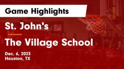 St. John's  vs The Village School Game Highlights - Dec. 6, 2023