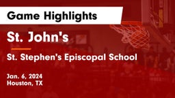 St. John's  vs St. Stephen's Episcopal School Game Highlights - Jan. 6, 2024