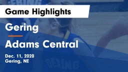 Gering  vs Adams Central  Game Highlights - Dec. 11, 2020