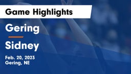 Gering  vs Sidney  Game Highlights - Feb. 20, 2023