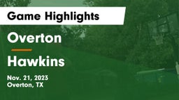 Overton  vs Hawkins  Game Highlights - Nov. 21, 2023