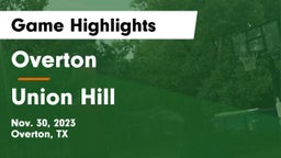 Overton  vs Union Hill  Game Highlights - Nov. 30, 2023