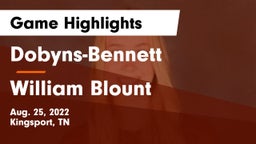 Dobyns-Bennett  vs William Blount  Game Highlights - Aug. 25, 2022