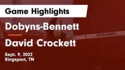 Dobyns-Bennett  vs David Crockett  Game Highlights - Sept. 9, 2022