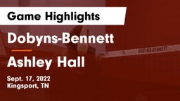 Dobyns-Bennett  vs Ashley Hall Game Highlights - Sept. 17, 2022