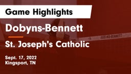 Dobyns-Bennett  vs St. Joseph's Catholic  Game Highlights - Sept. 17, 2022