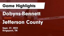 Dobyns-Bennett  vs Jefferson County  Game Highlights - Sept. 27, 2022