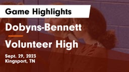Dobyns-Bennett  vs Volunteer High  Game Highlights - Sept. 29, 2023