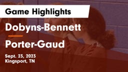 Dobyns-Bennett  vs Porter-Gaud  Game Highlights - Sept. 23, 2023