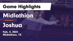 Midlothian  vs Joshua  Game Highlights - Feb. 4, 2023