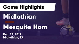 Midlothian  vs Mesquite Horn  Game Highlights - Dec. 27, 2019