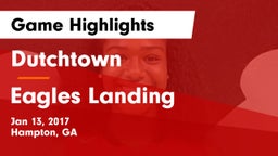 Dutchtown  vs Eagles Landing  Game Highlights - Jan 13, 2017