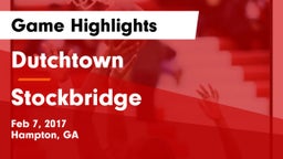 Dutchtown  vs Stockbridge  Game Highlights - Feb 7, 2017
