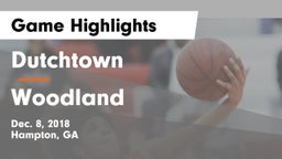 Dutchtown  vs Woodland  Game Highlights - Dec. 8, 2018