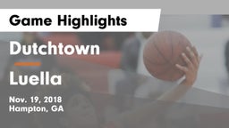 Dutchtown  vs Luella  Game Highlights - Nov. 19, 2018
