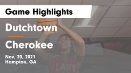 Dutchtown  vs Cherokee  Game Highlights - Nov. 20, 2021