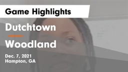 Dutchtown  vs Woodland  Game Highlights - Dec. 7, 2021
