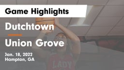 Dutchtown  vs Union Grove  Game Highlights - Jan. 18, 2022